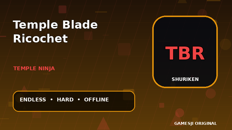 Temple Blade Ricochet