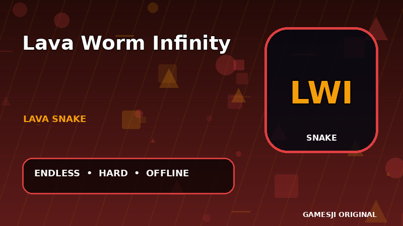 Lava Worm Infinity