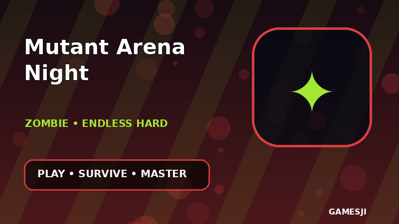 Mutant Arena Night