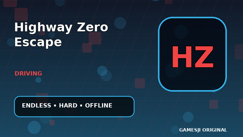 Highway Zero Escape