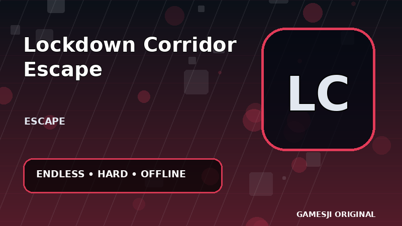 Lockdown Corridor Escape