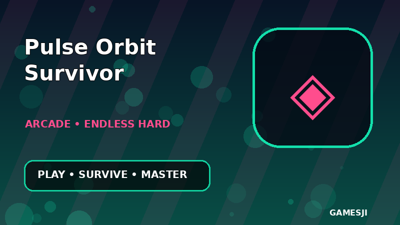 Pulse Orbit Survivor