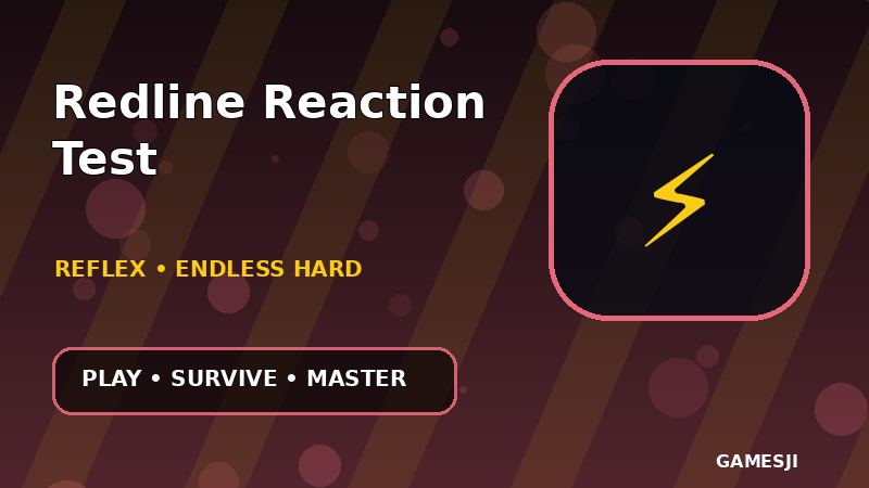 Redline Reaction Test