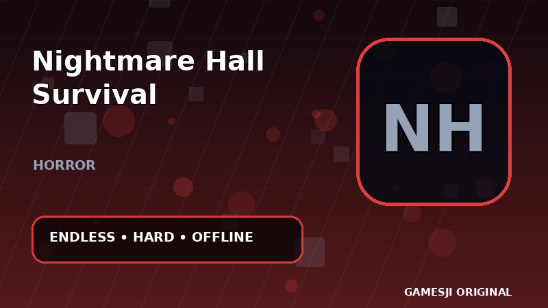 Nightmare Hall Survival