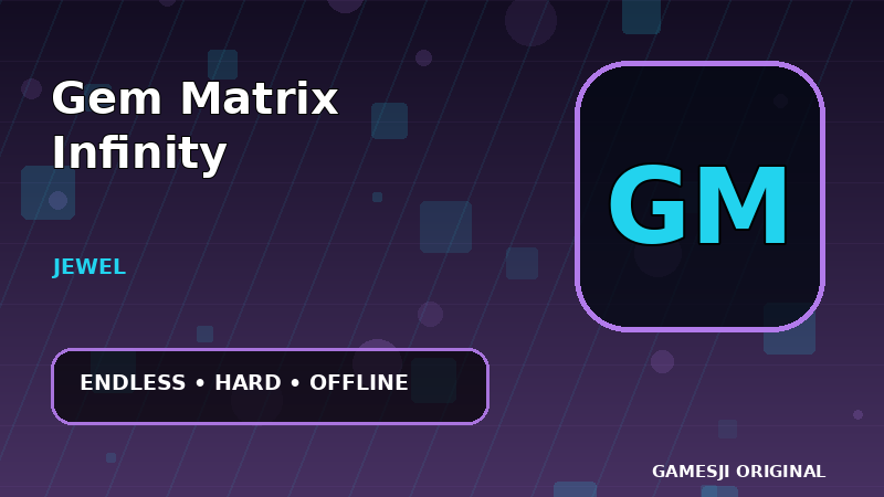 Gem Matrix Infinity