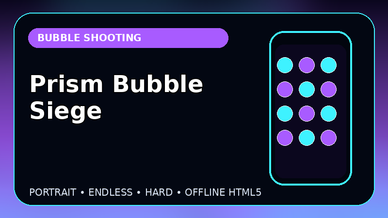 Prism Bubble Siege