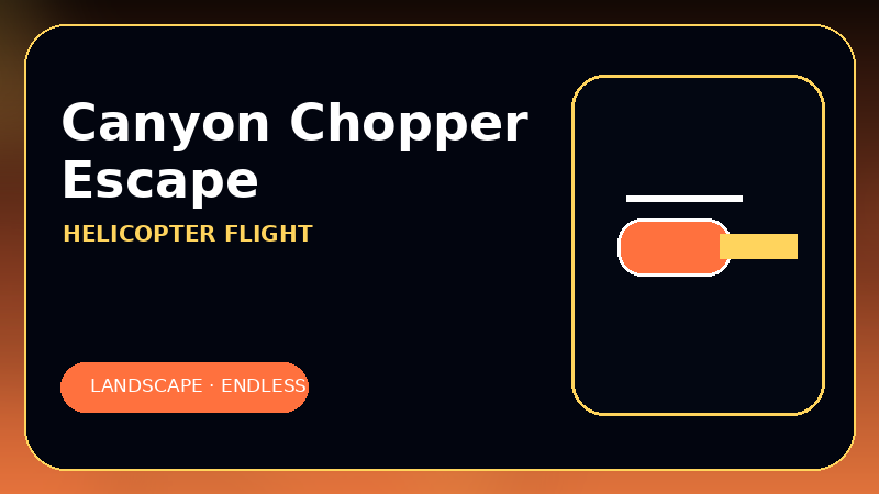 Canyon Chopper Escape