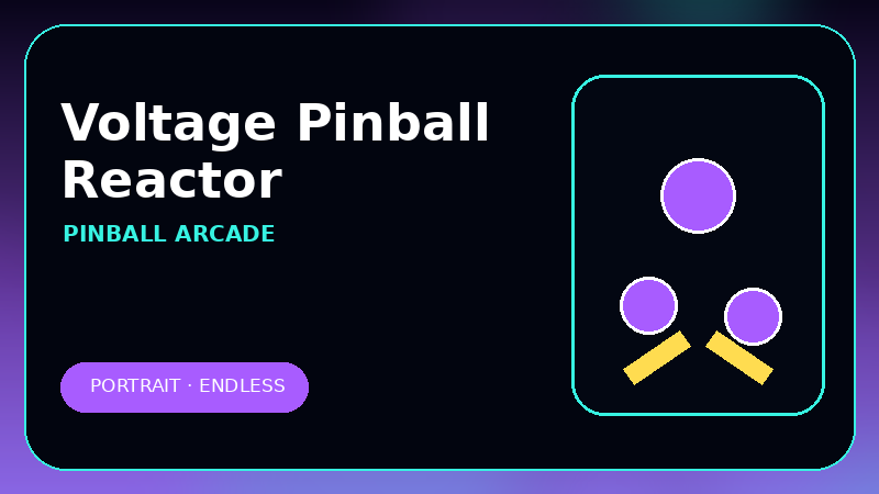 Voltage Pinball Reactor